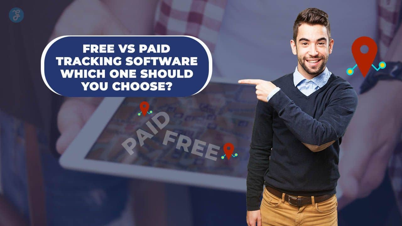 Free vs Paid Tracking Software