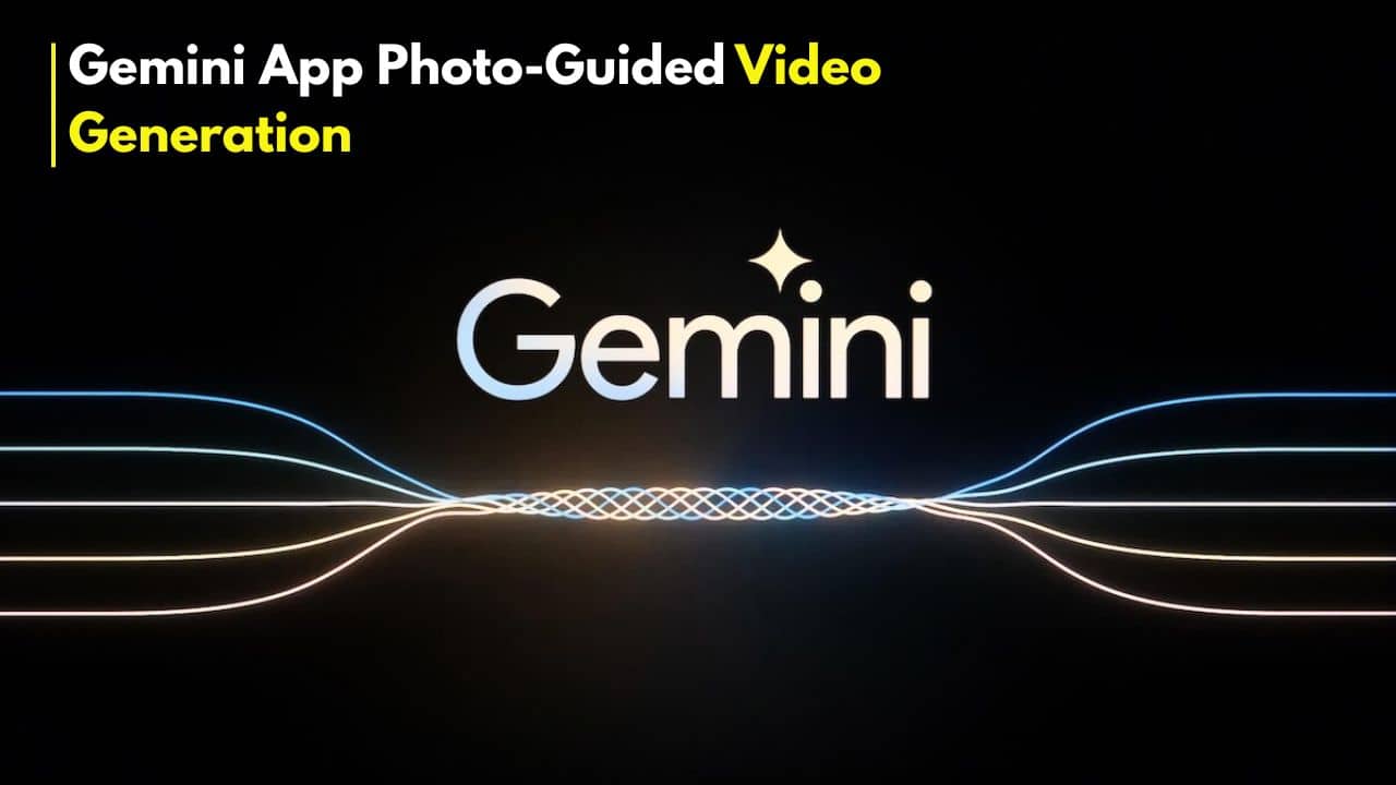 Gemini App Photo-Guided Video Generation