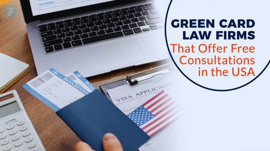 Green Card Law Firms That Offer Free Consultations in the USA