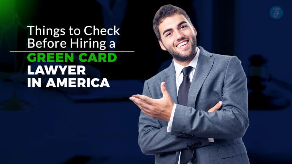 Hiring a Green Card Lawyer in America
