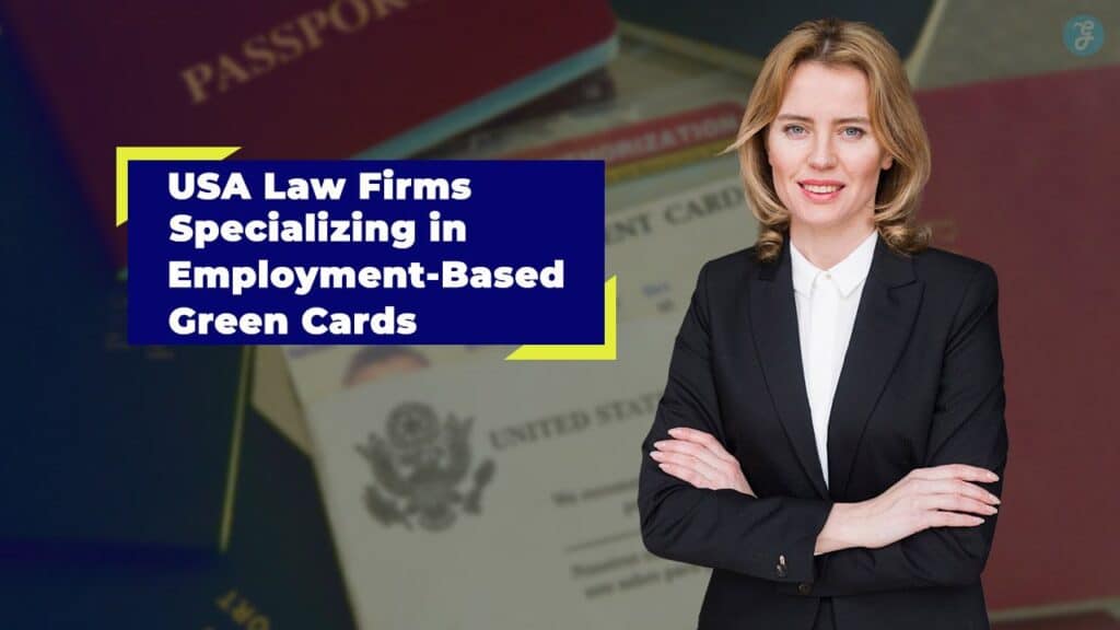 USA Law Firms Specializing in Employment-Based Green Cards