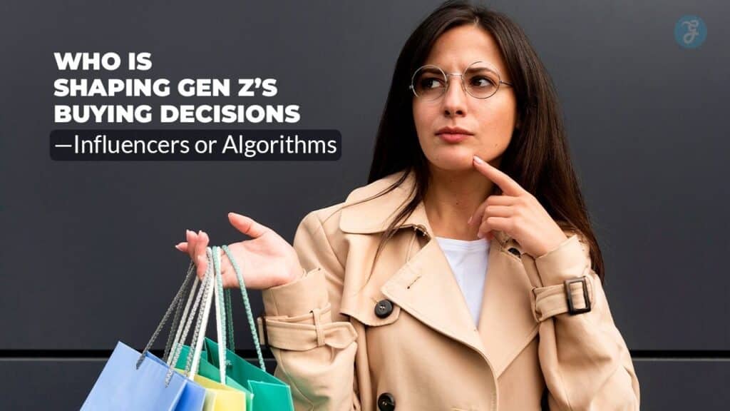 Gen Z’s Buying Decisions