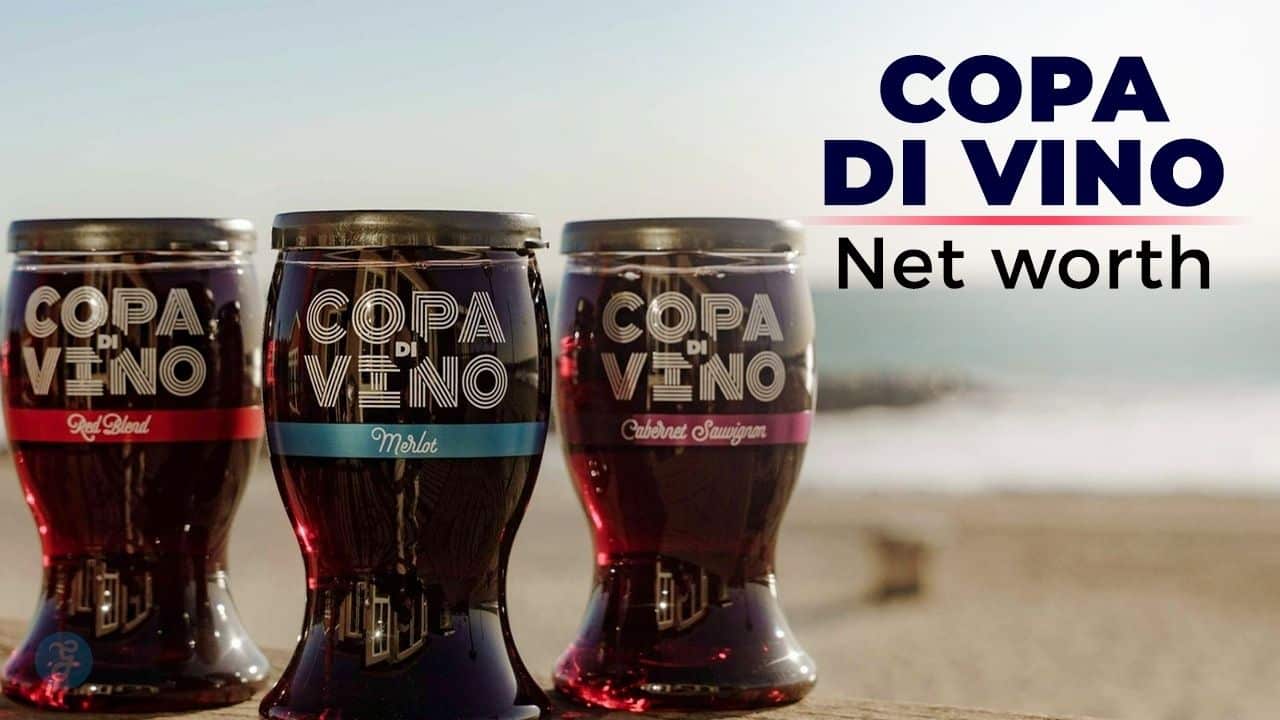 Copa Di Vino Net Worth