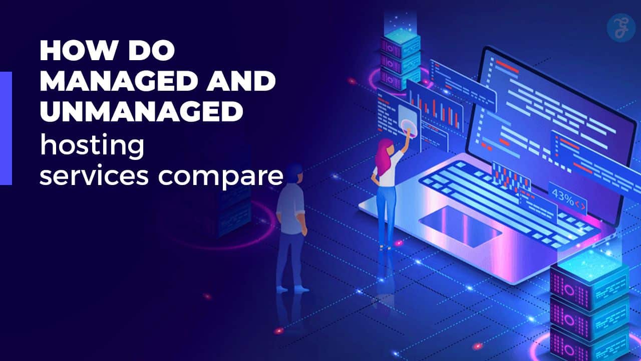 managed vs unmanaged hosting