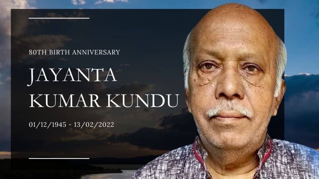 In Loving Memory of Jayanta Kumar Kundu