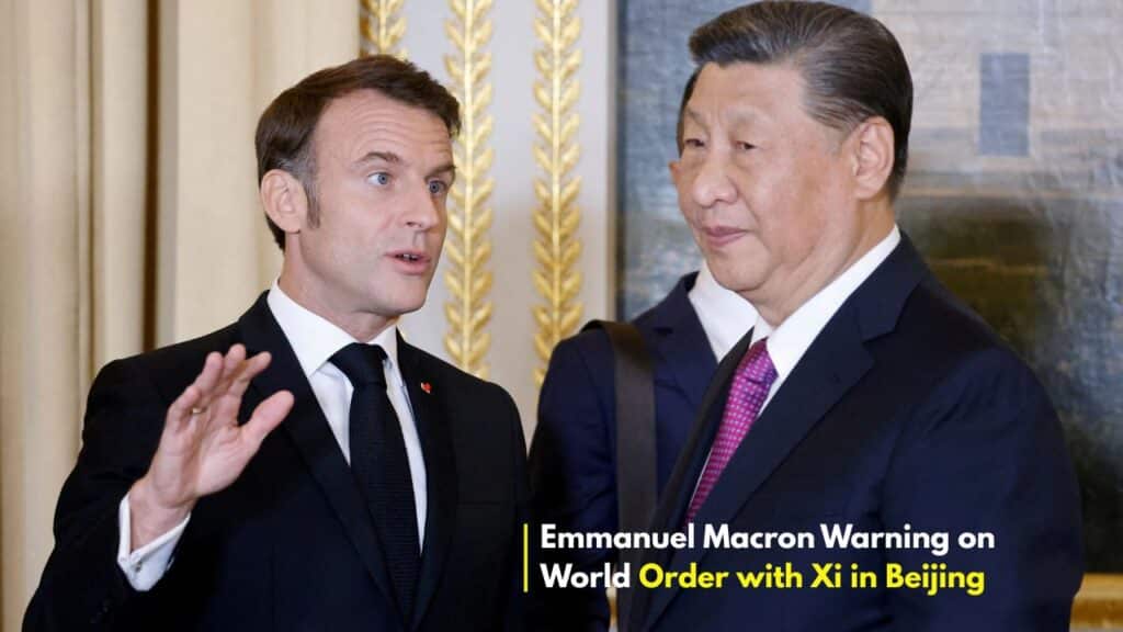 Emmanuel Macron warning on world order with Xi