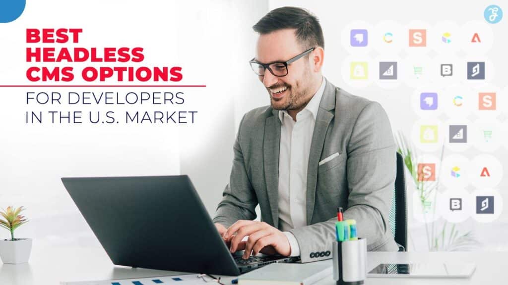 Headless CMS Options for Developers