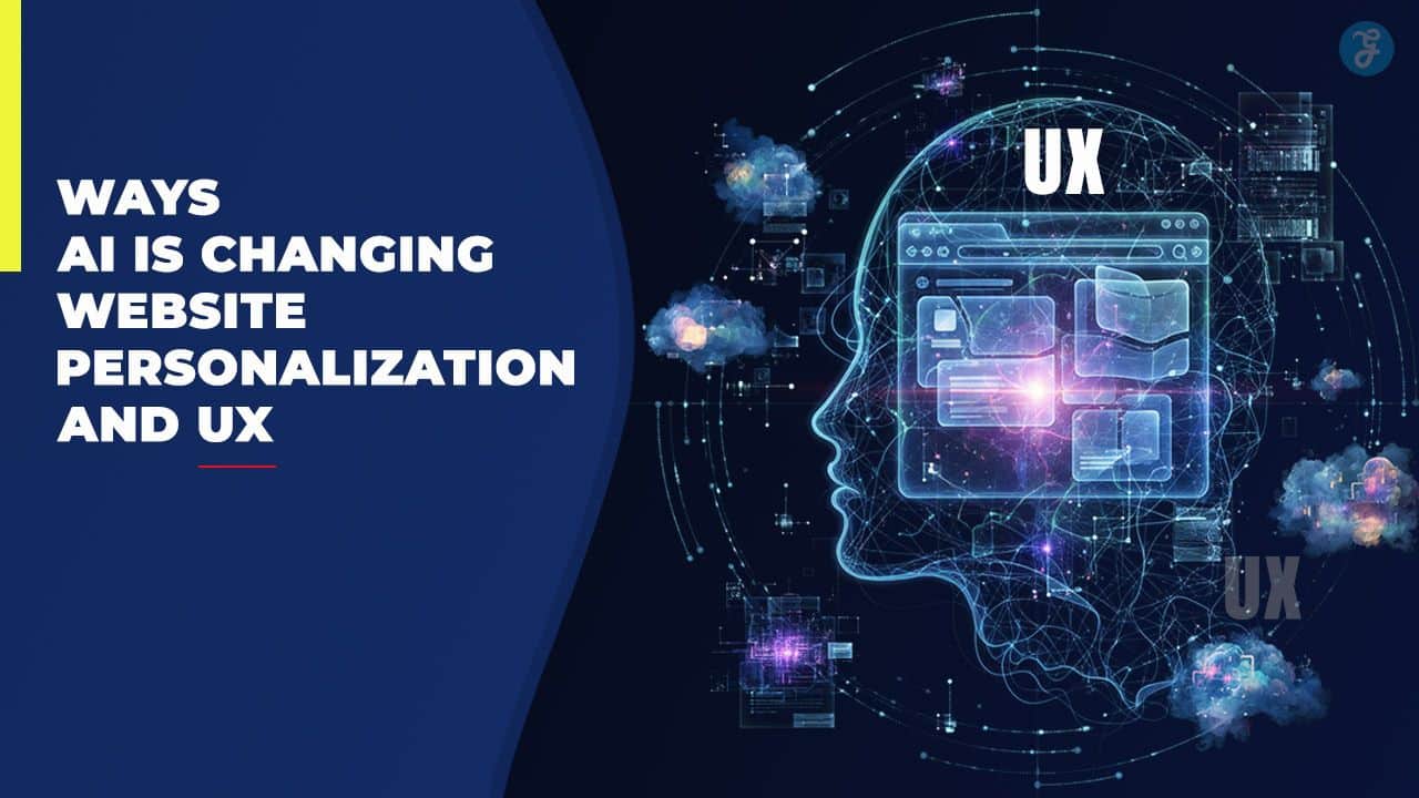Ways AI Is Changing Website Personalization And UX