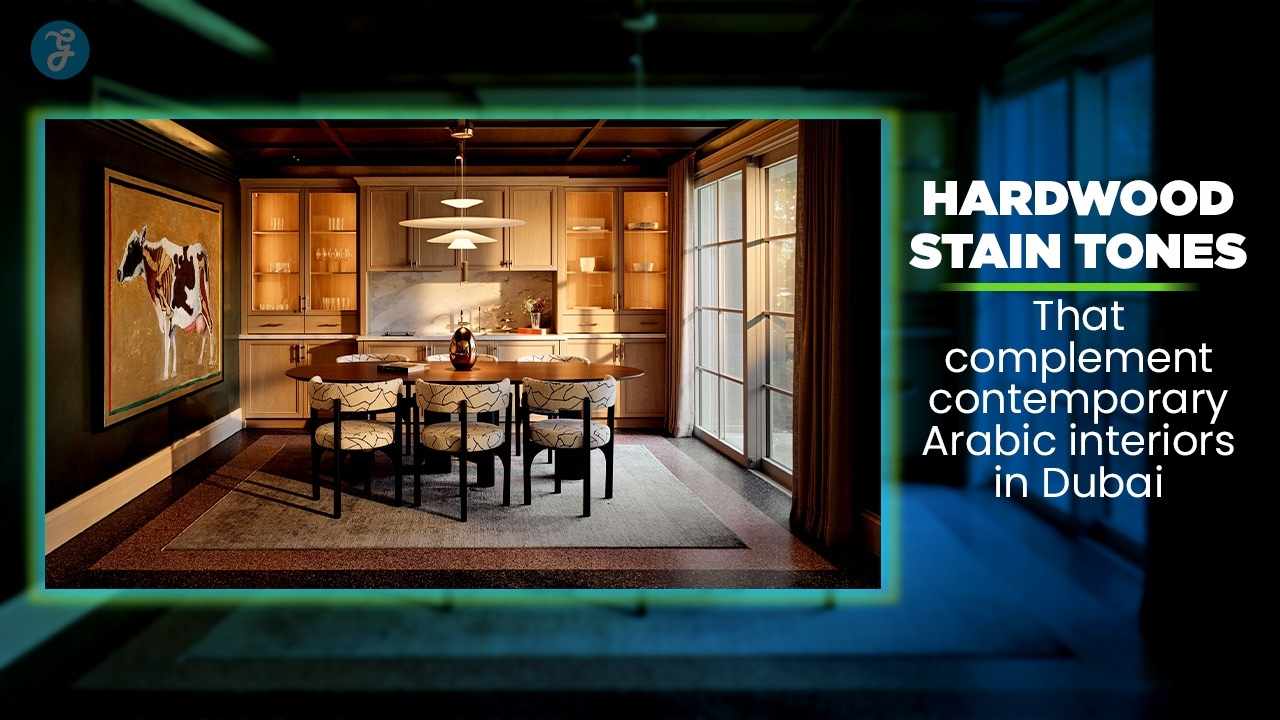 Best Wood Flooring for Dubai Villas