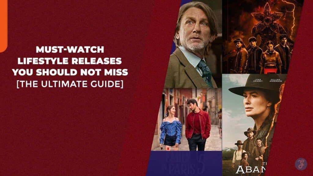 Must-Watch Lifestyle Releases