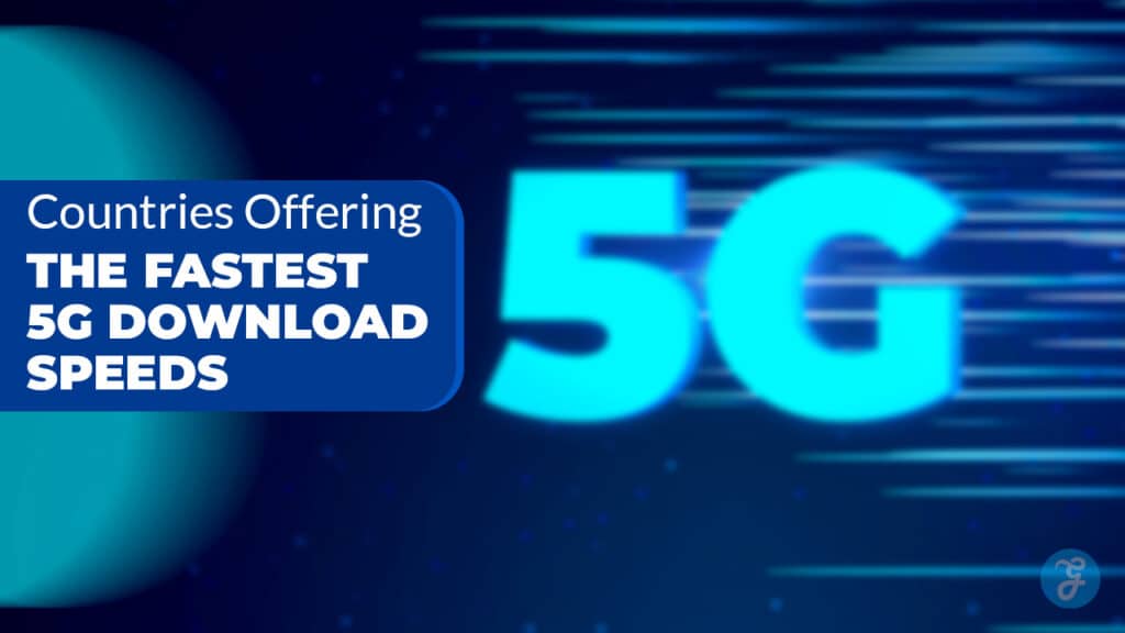 Fastest 5G Countries