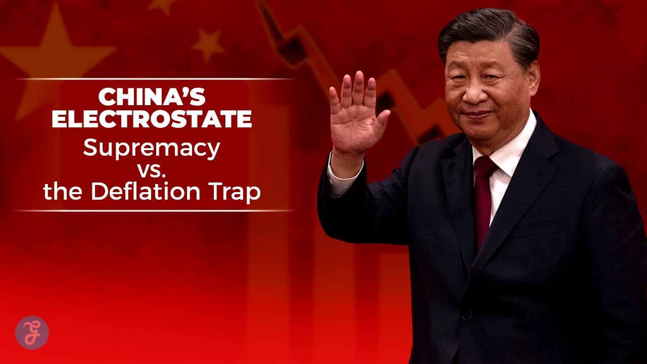 China electrostate supremacy deflation trap