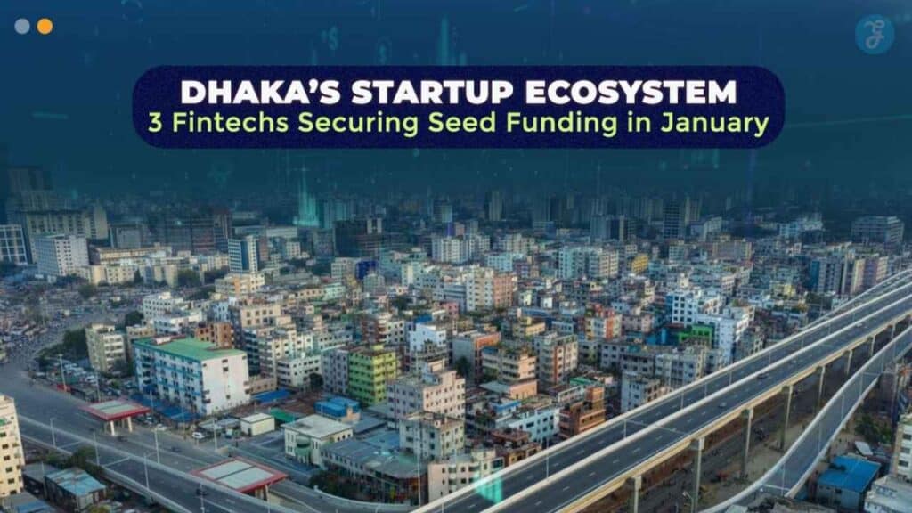 Dhaka Fintech Seed Funding