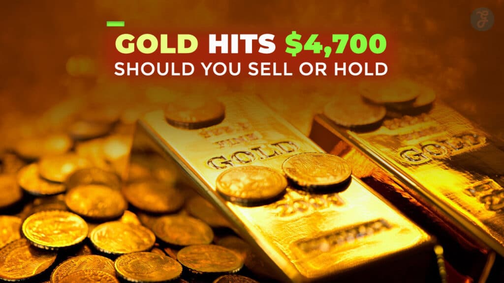 Gold Hits Historic $4,700 High Is It Time to Sell or Hold