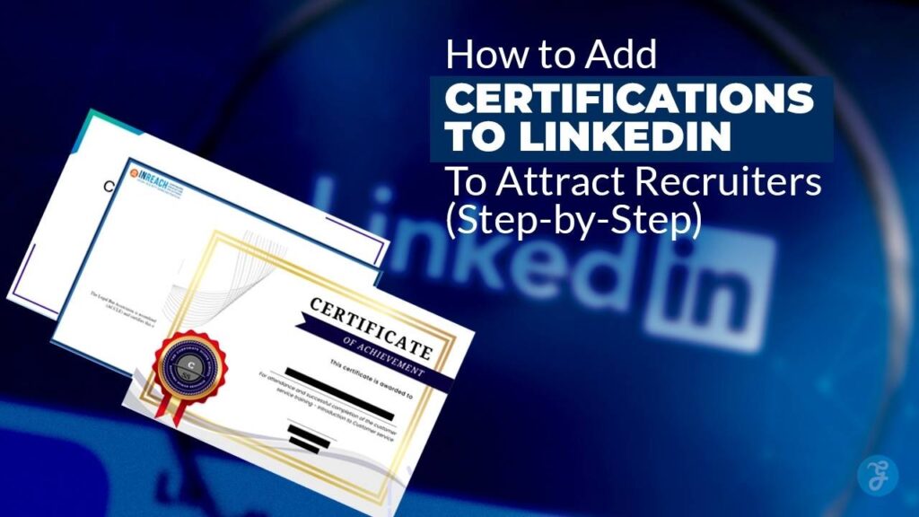 How to Add Certifications to LinkedIn