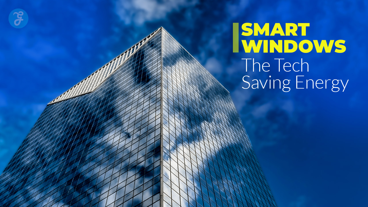 Smart Windows The Tech Saving Energy in 2026 Skyscrapers