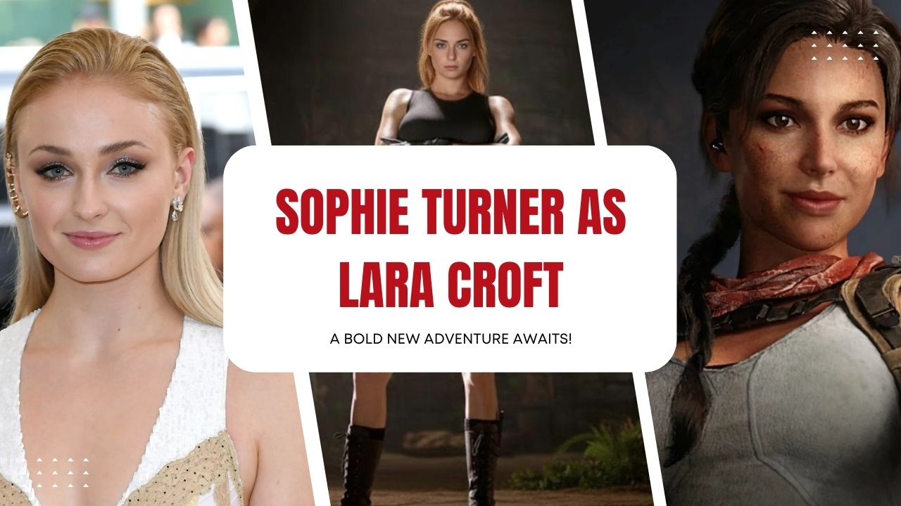 Sophie Turner Lara Croft