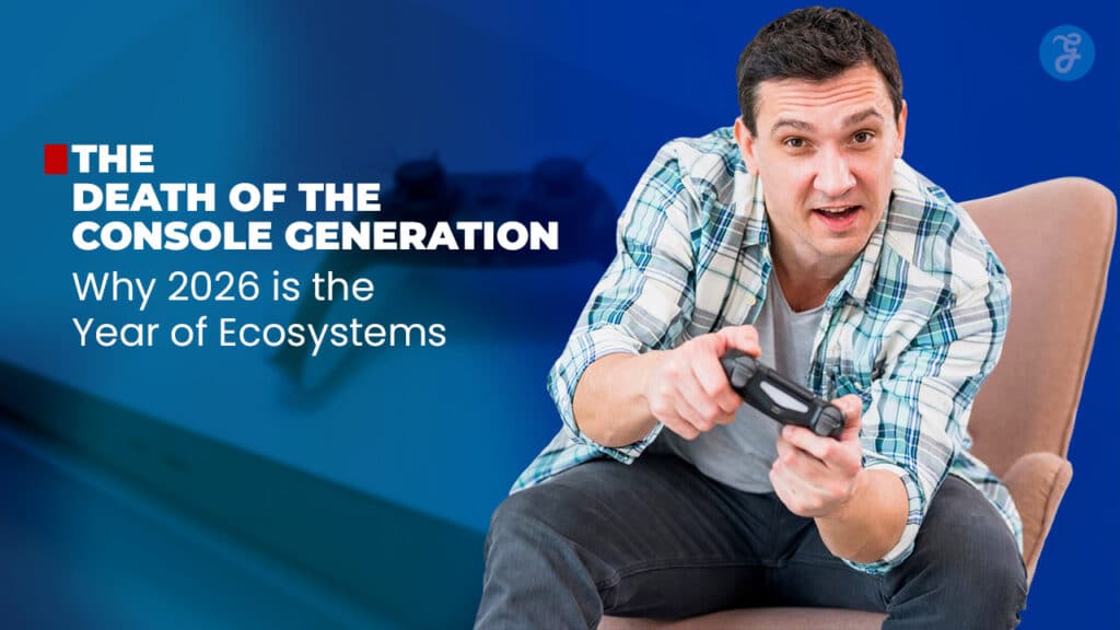 The Death of the Console Generation Why 2026 is the Year of Ecosystems