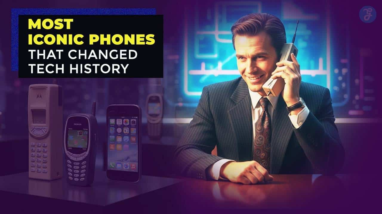 Most Iconic Phones That Changed Tech History
