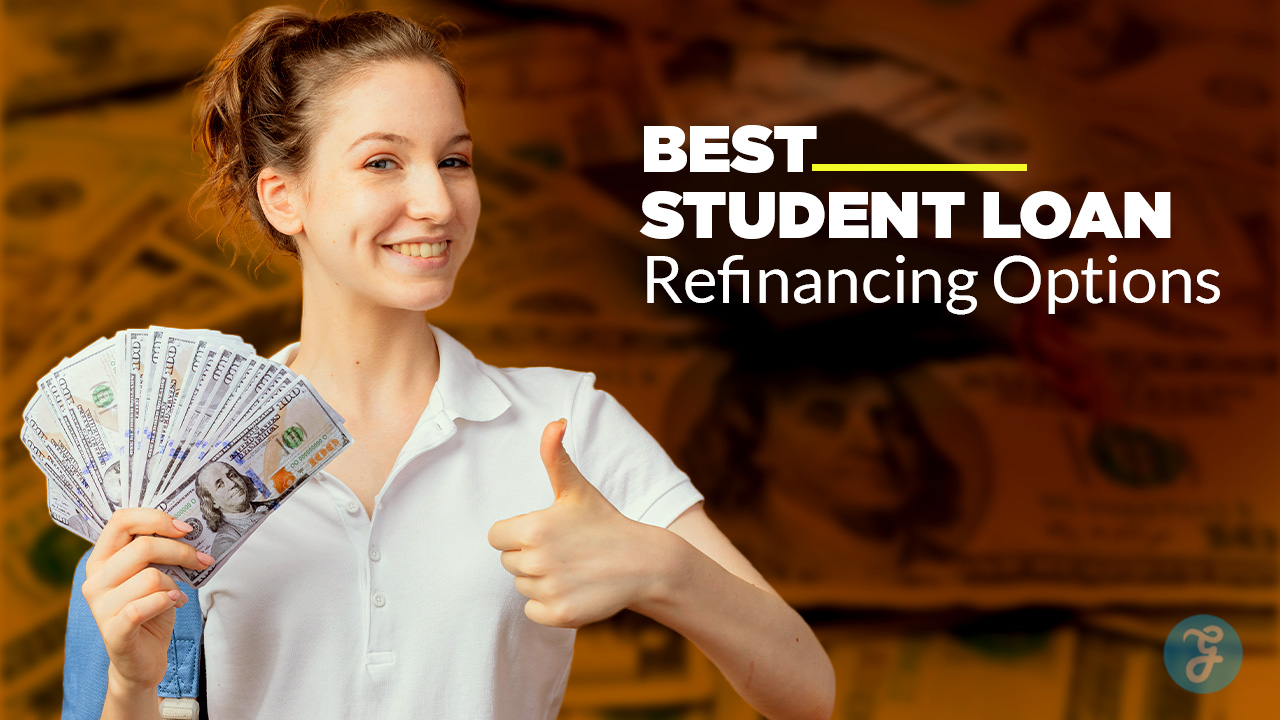 Student Loan Refinancing Options