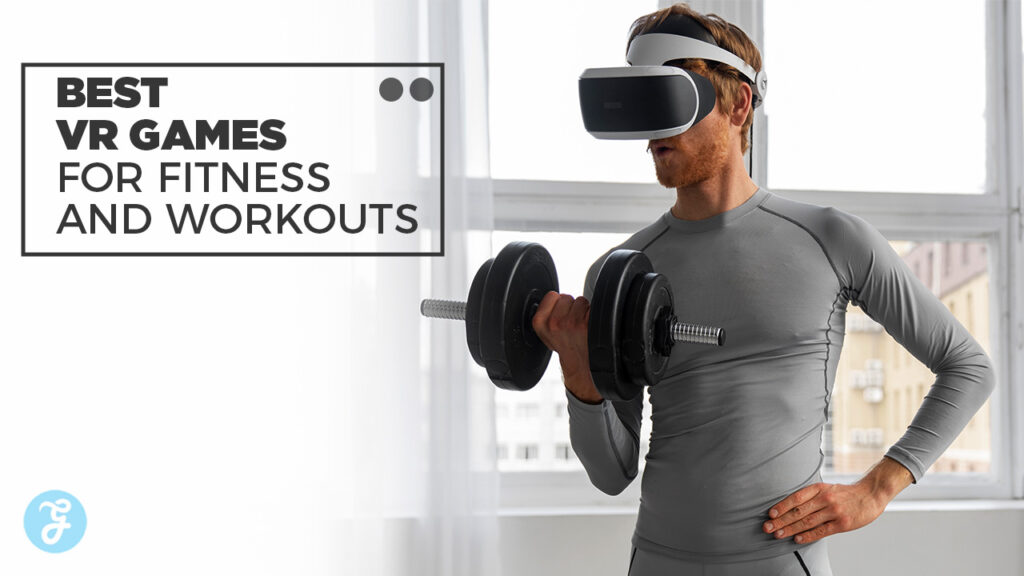 best VR games for fitness