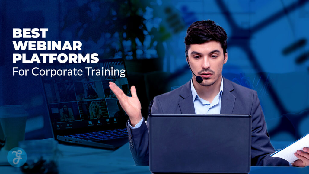 Webinar Platforms for Corporate Training