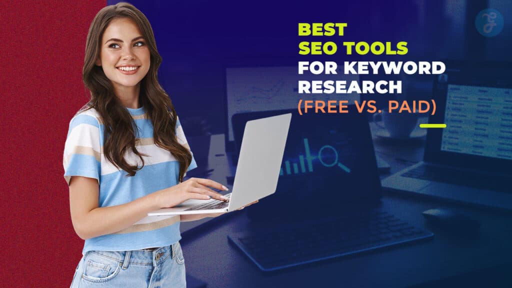 12 Best SEO Tools for Keyword Research (Free vs Paid)