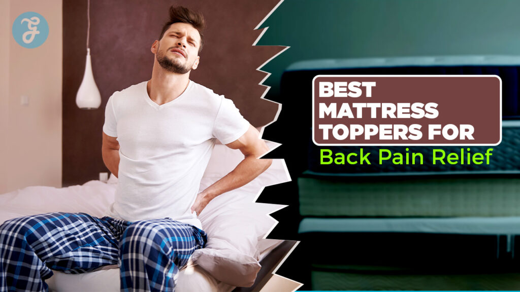 Best mattress toppers for back pain