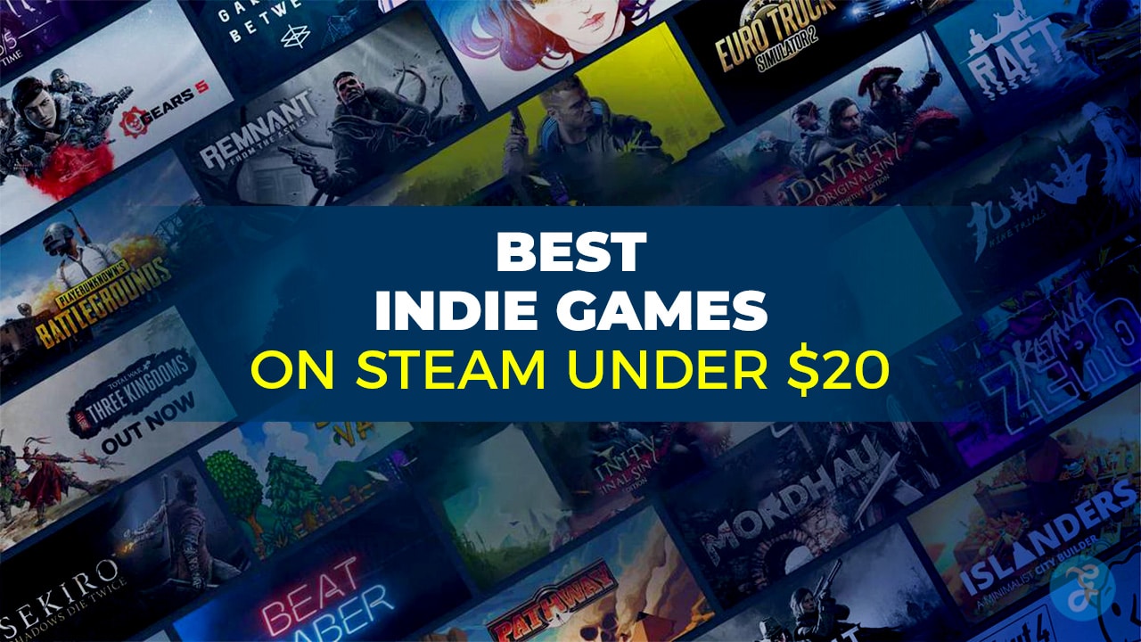 Best Indie Games On Steam Under $20