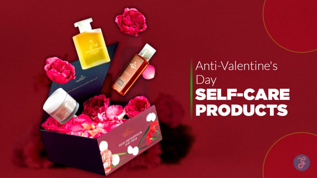 Anti-Valentine Self-Care Products