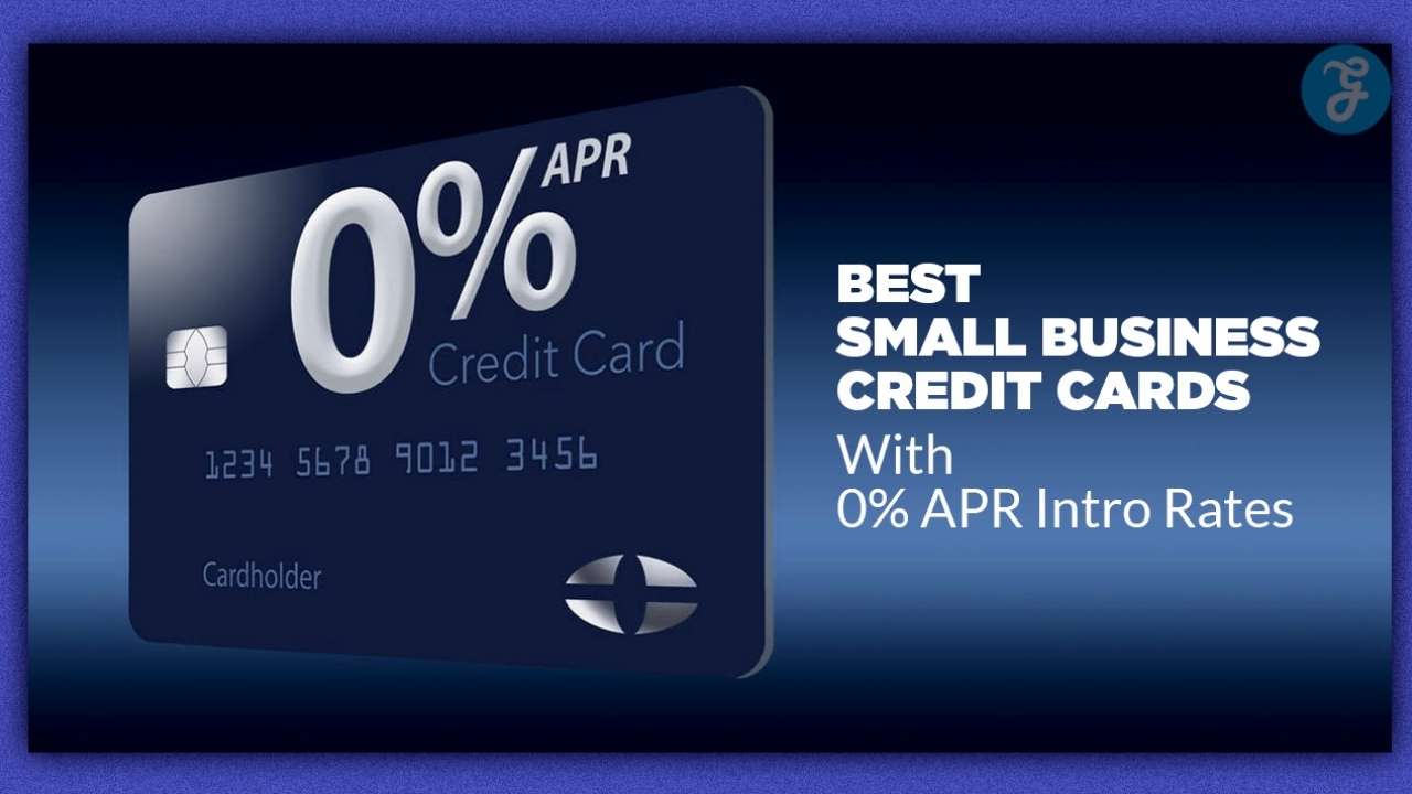 Best small business credit cards 0% APR