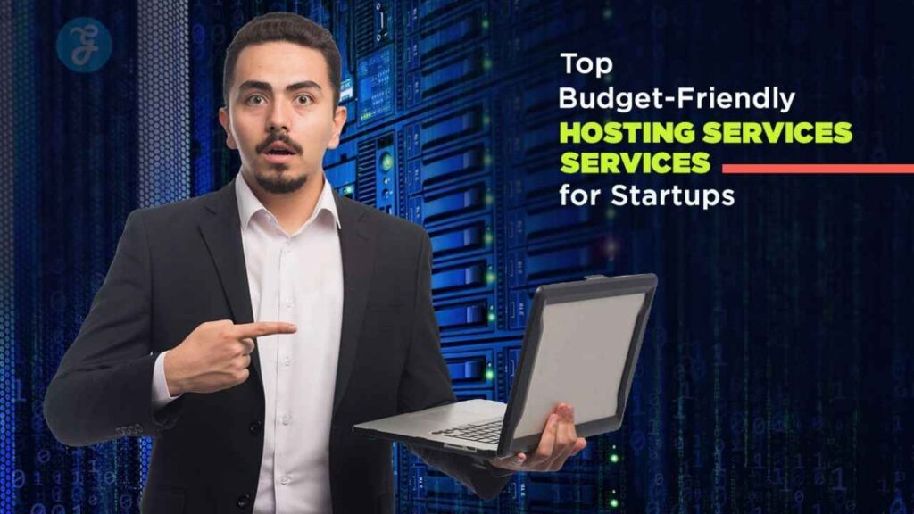 Budget friendly hosting for startups