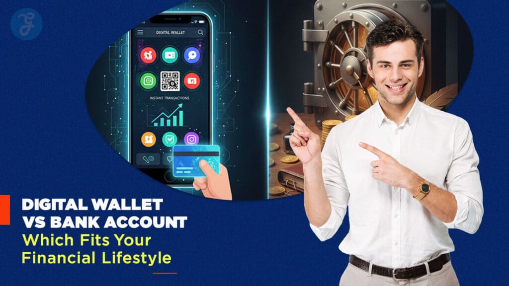 Digital Wallet vs Bank Account