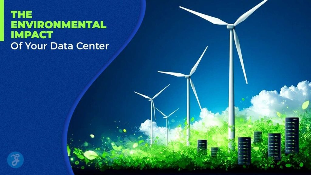 Environmental Impact Of Data Center