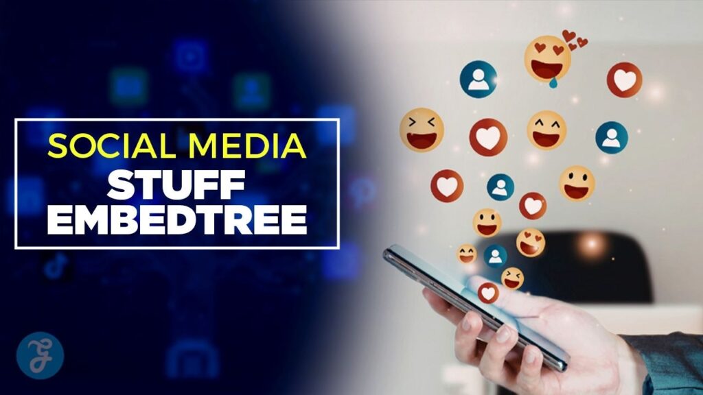 Social Media Stuff Embedtree