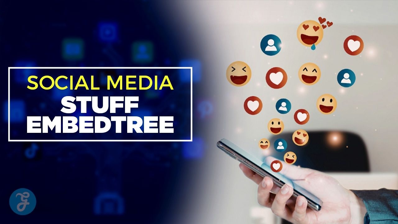 Social Media Stuff Embedtree