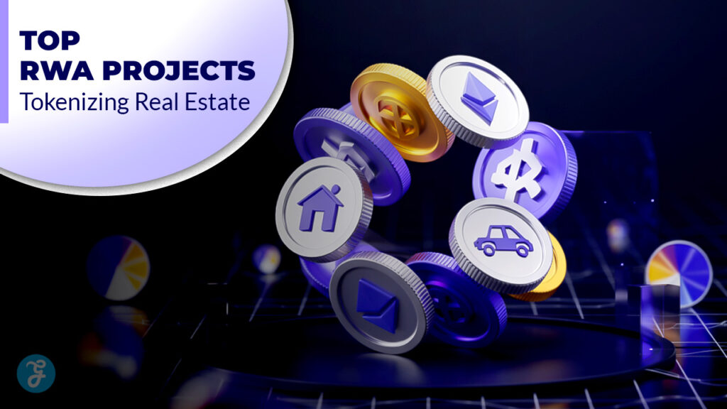 Top 7 RWA (Real World Asset) Projects Tokenizing Real Estate