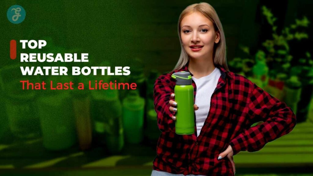 best durable reusable water bottles