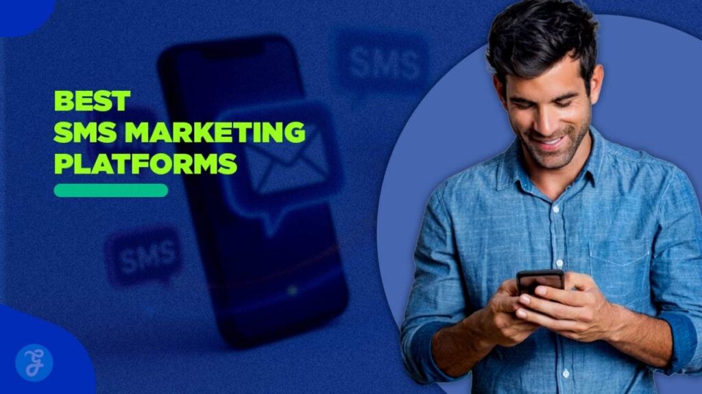 Best SMS marketing platforms