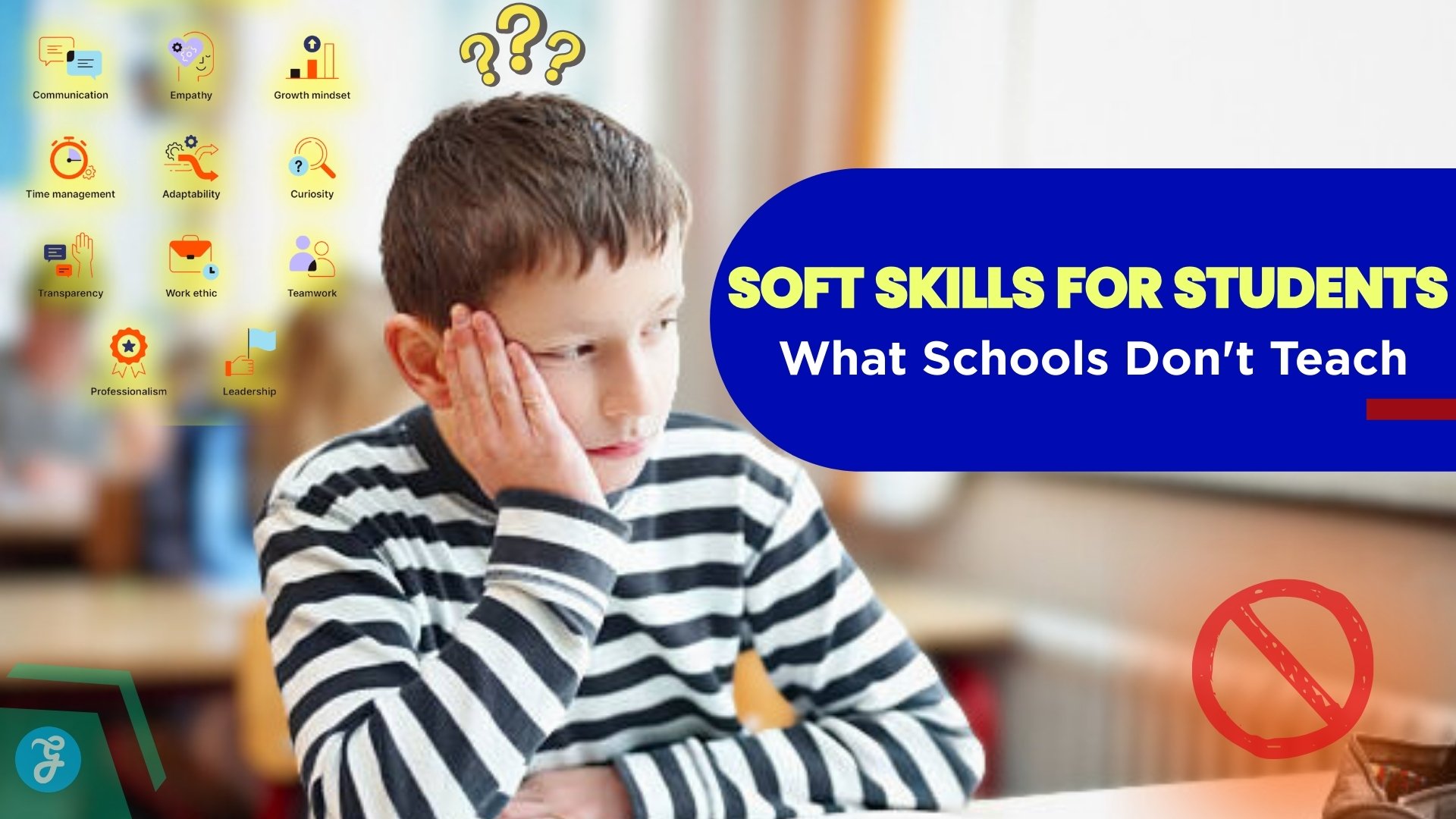 Soft Skills for Students_ What Schools Don't Teach