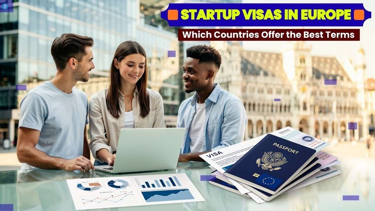 Startup Visas In Europe