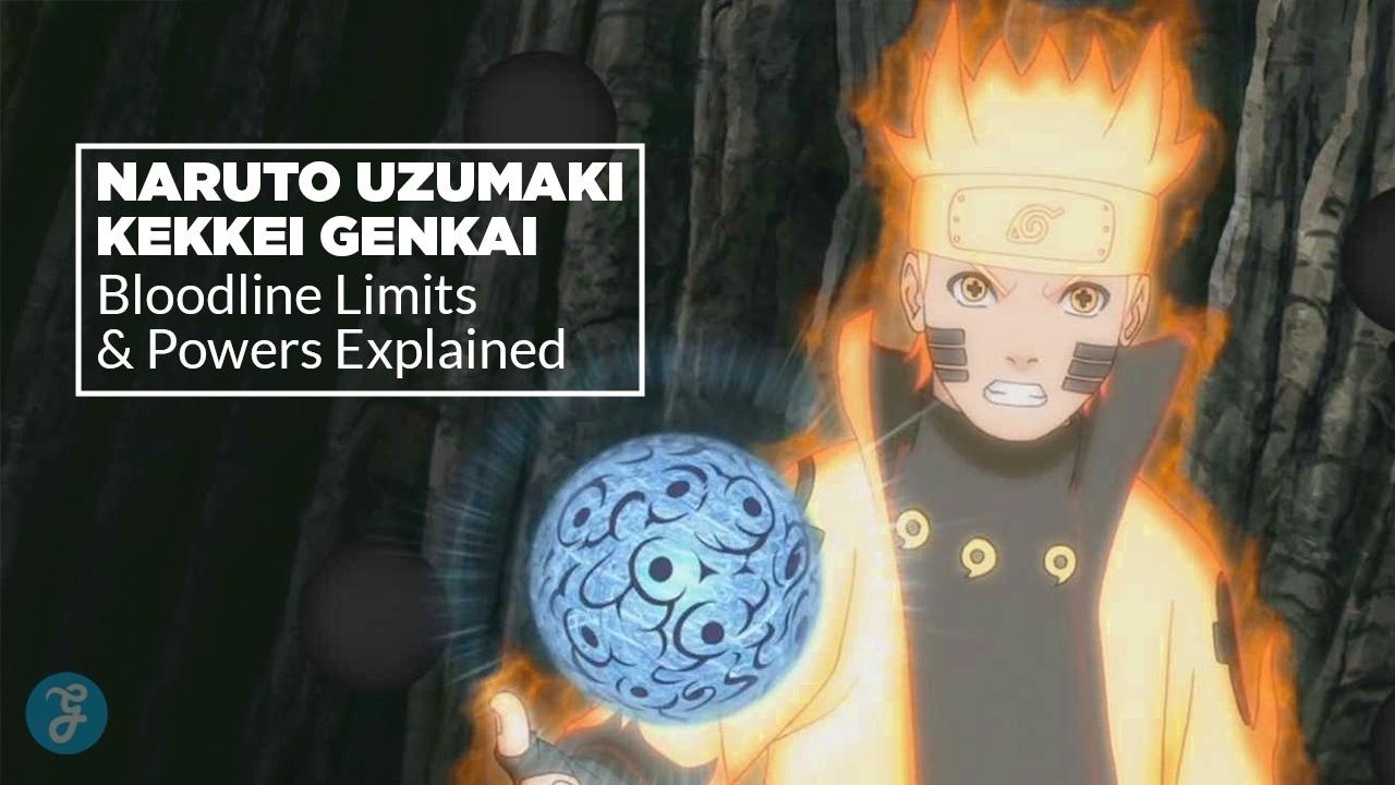 What Is Naruto Uzumaki Kekkei Genkai