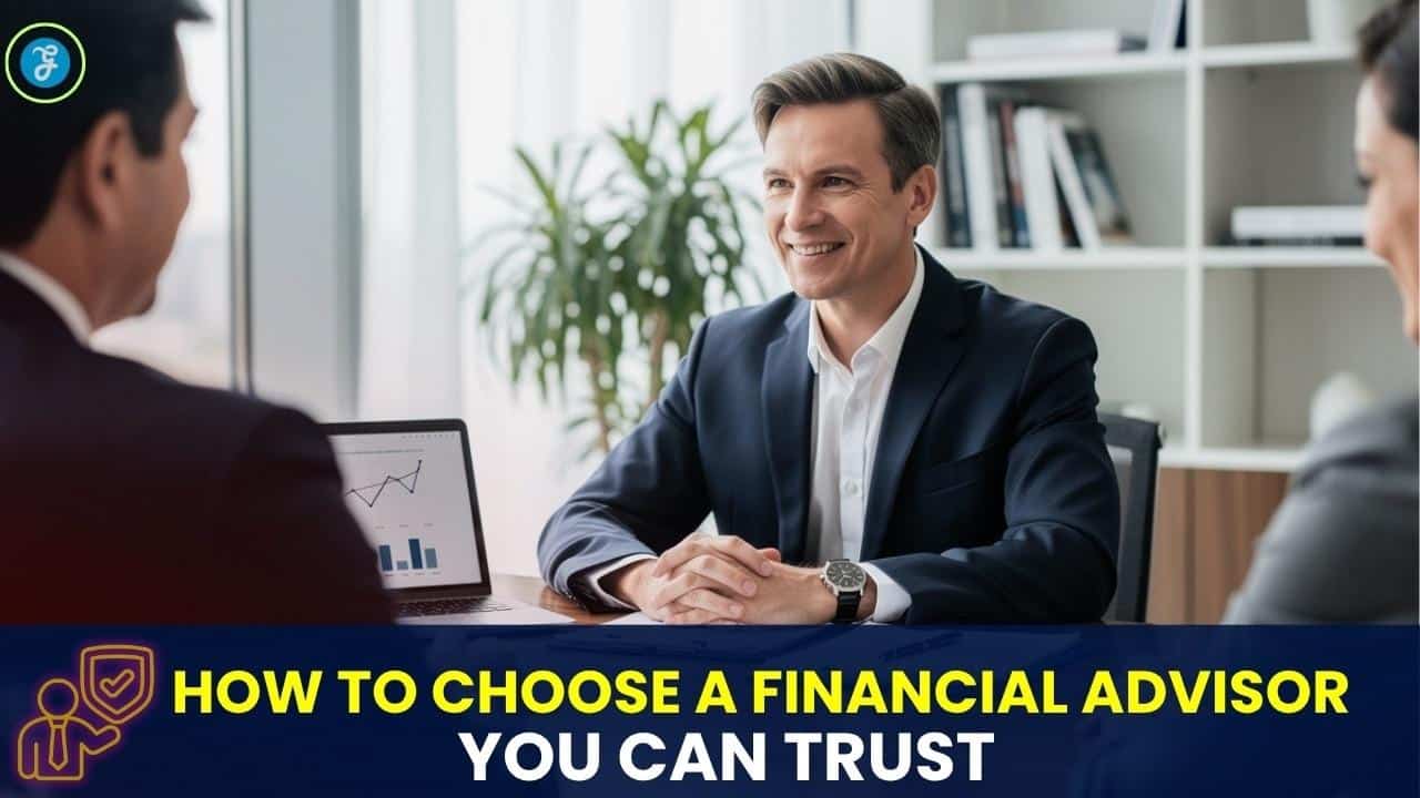 how to choose Financial Advisor