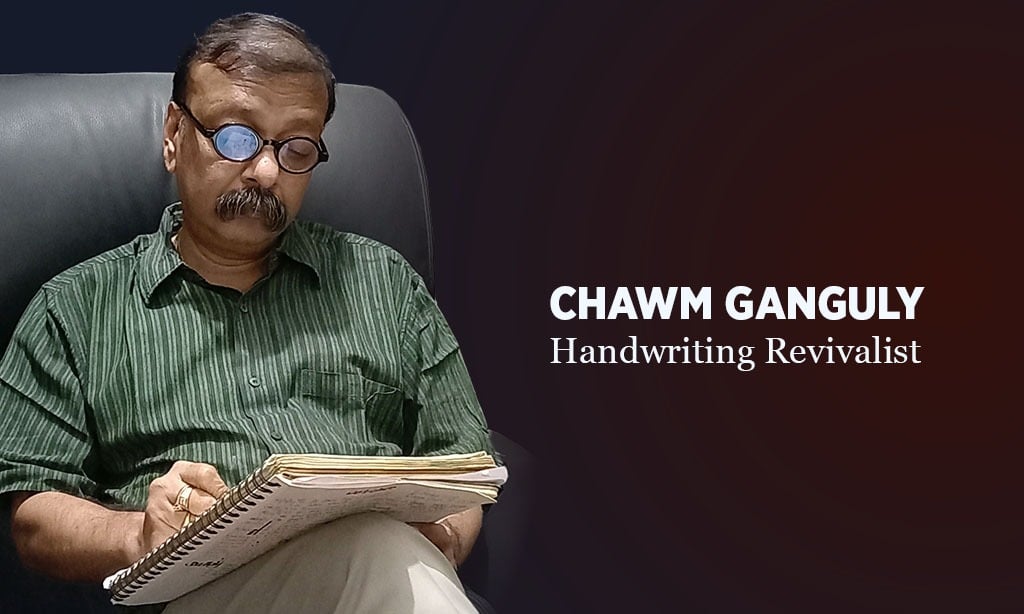 Chawm Ganguly, Handwriting Revivalist