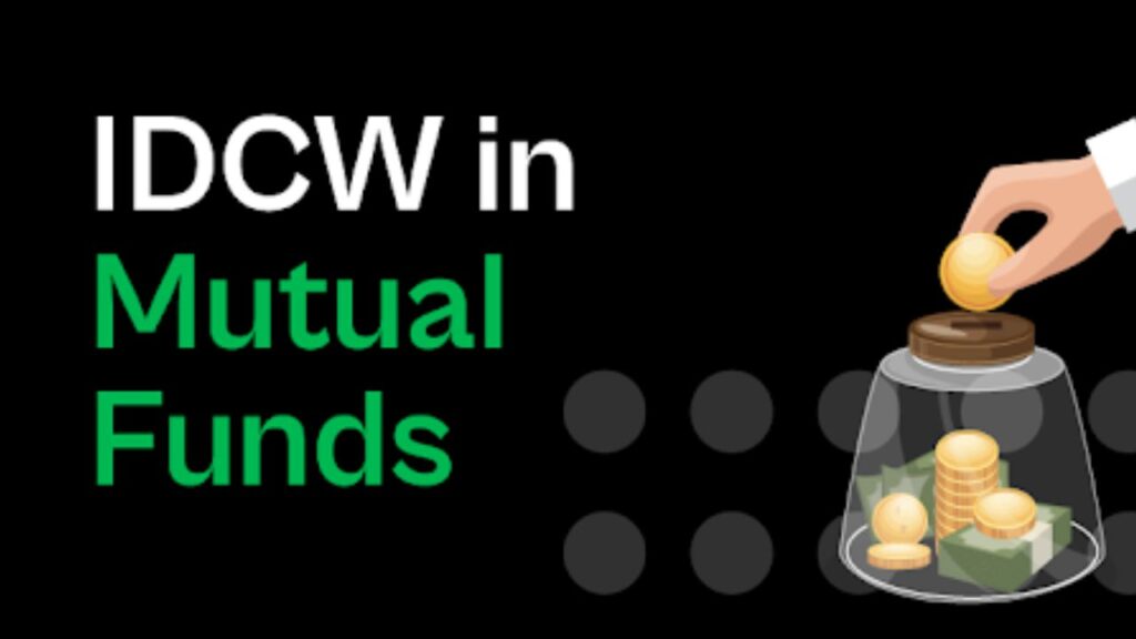 IDCW Meaning Explained Understanding Income Distribution in Mutual Funds
